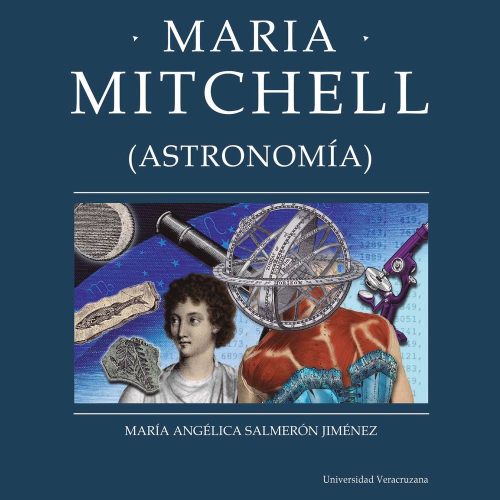 Maria Mitchell - Distintas y distantes - Mujeres en la ciencia, Episodio 15