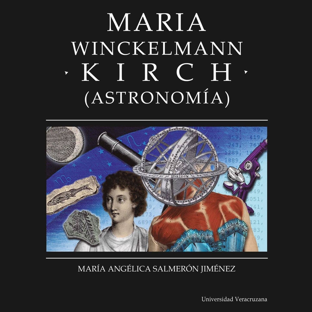 Maria Winkelmann Kirch - Distintas y distantes - Mujeres en la ciencia, Episodio 6