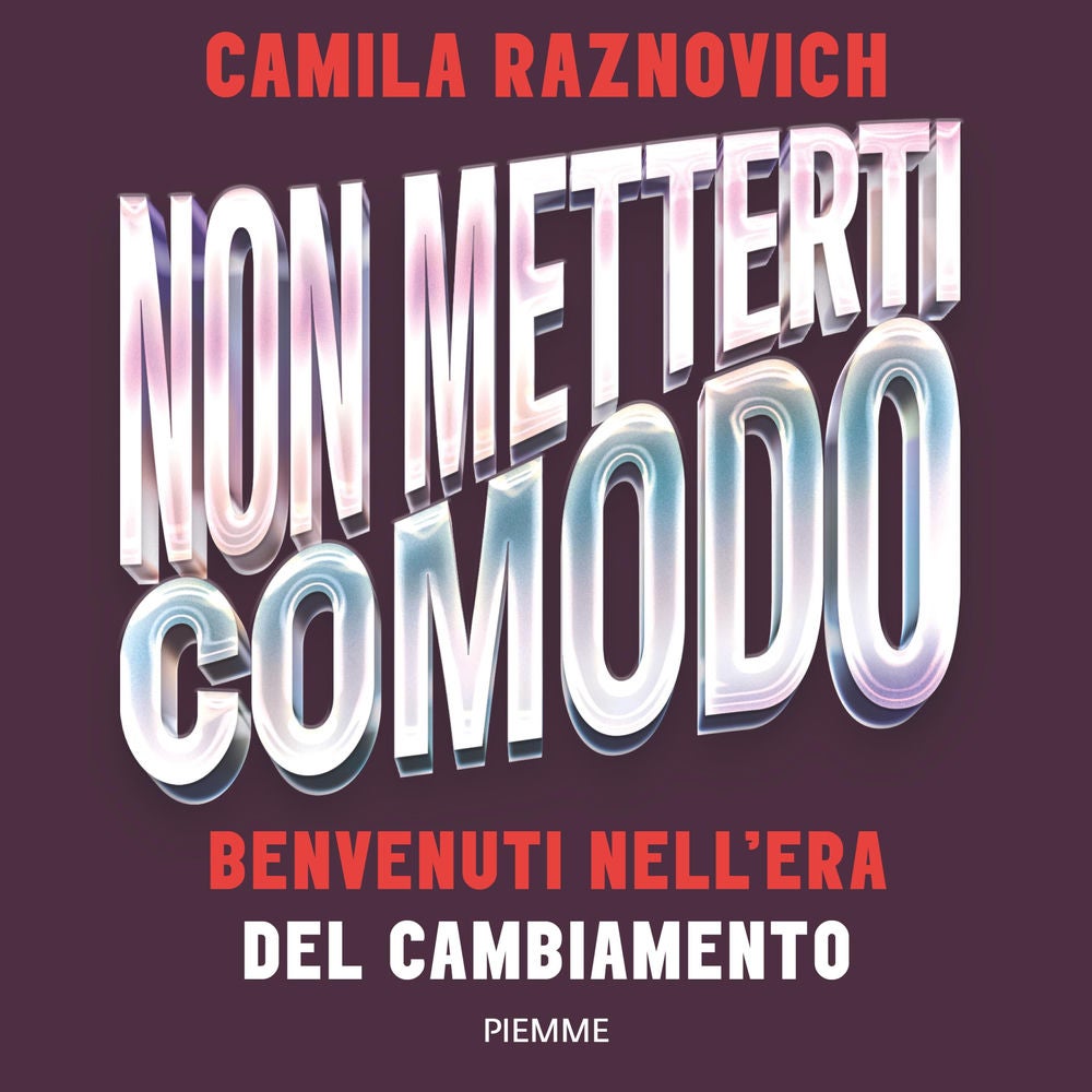 Non metterti comodo