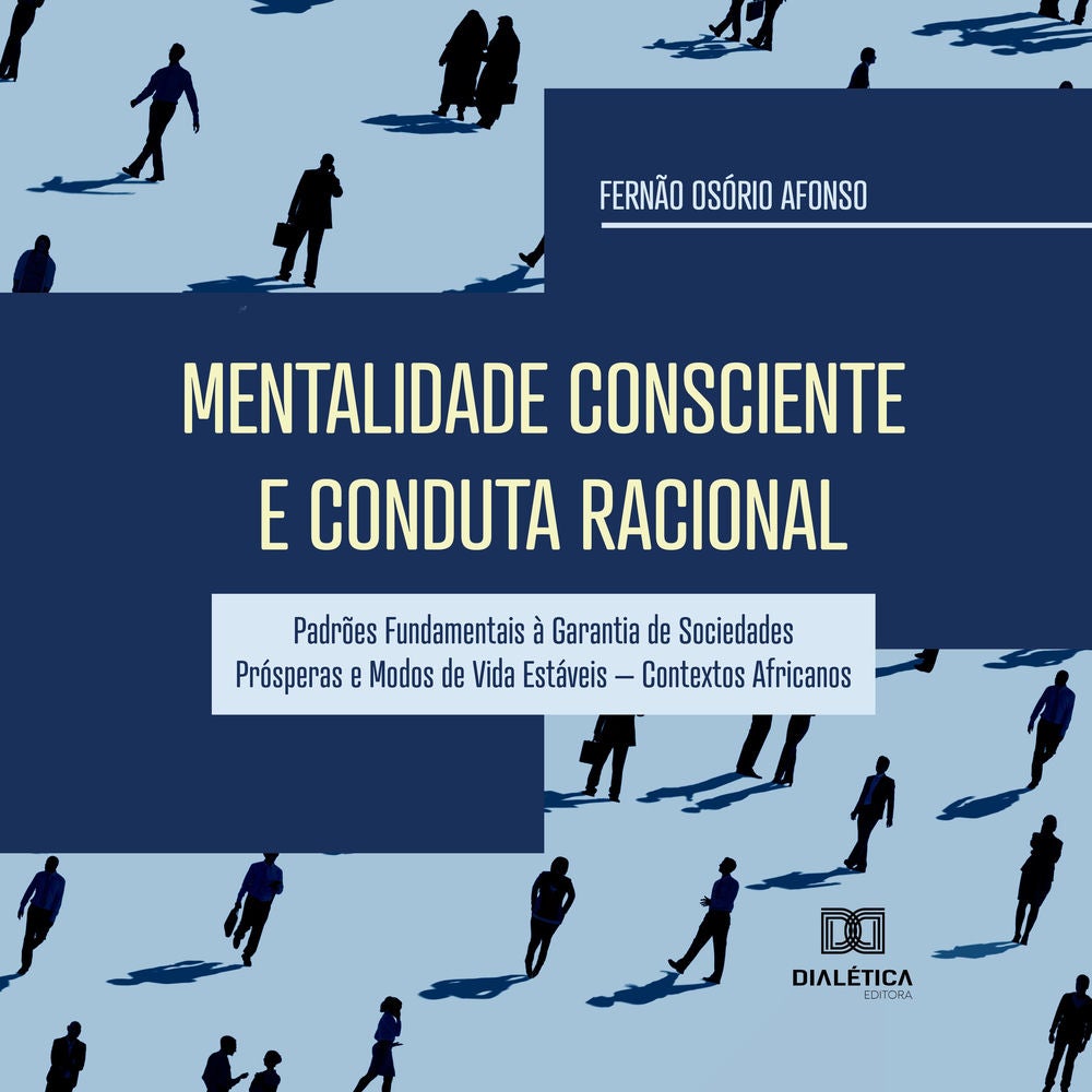 Mentalidade Consciente e Conduta Racional