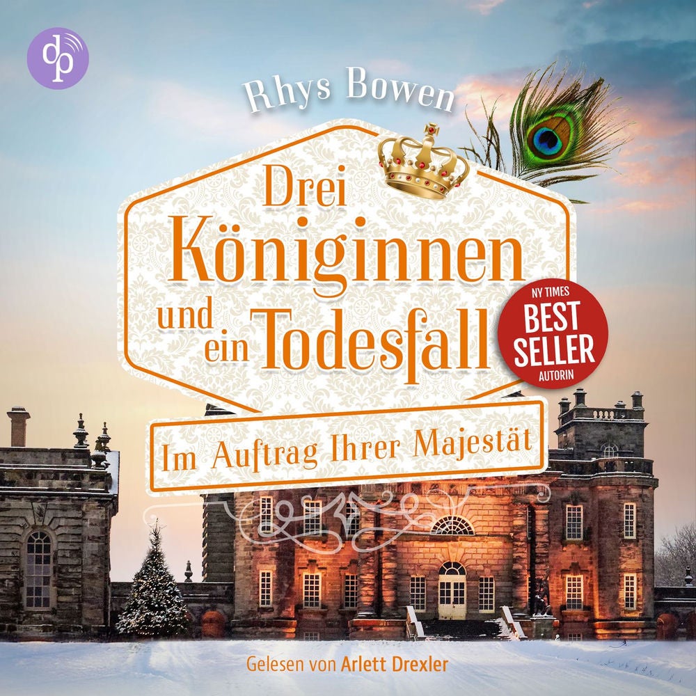 Drei Königinnen und ein Todesfall | Historisches Cosy Crime Hörbuch - Im Auftrag Ihrer Majestät-Reihe, Band 18