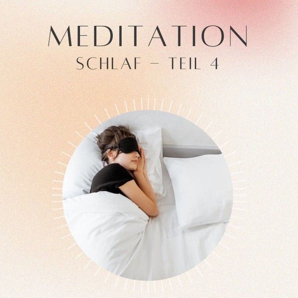 Meditation: Schlaf 4