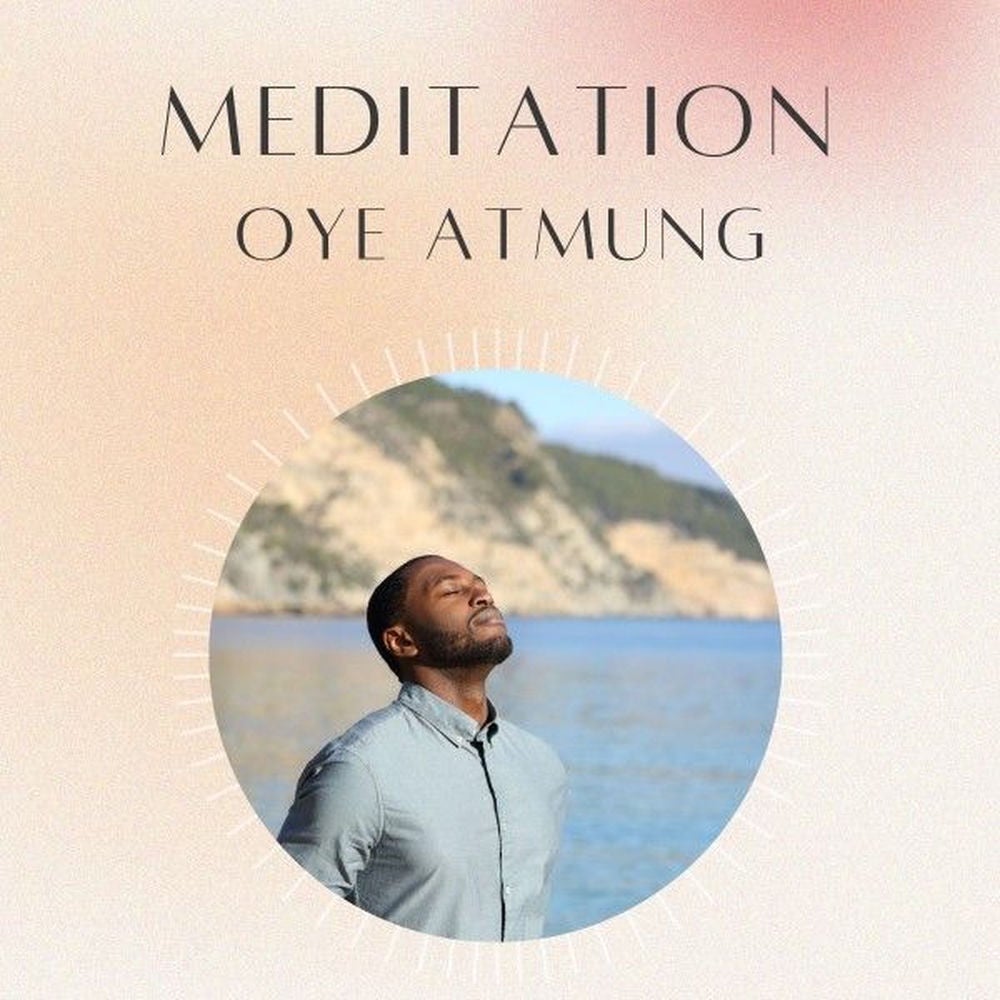 Meditation: Oye Atmung