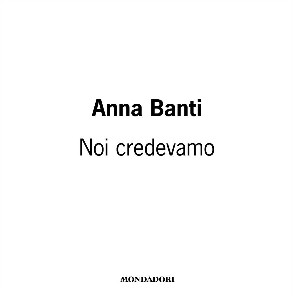 Noi credevamo