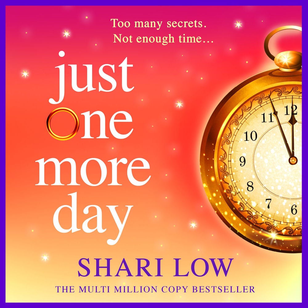 Just One More Day - A BRAND NEW feel-good novel of love, friendship and fresh starts from Shari Low for 2026