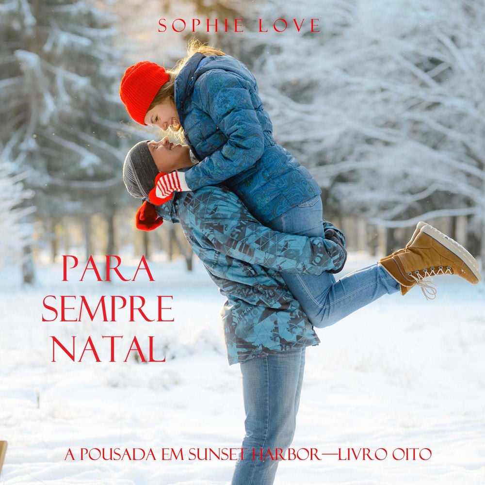 Para Sempre Natal (A Pousada em Sunset Harbor—Livro Oito)