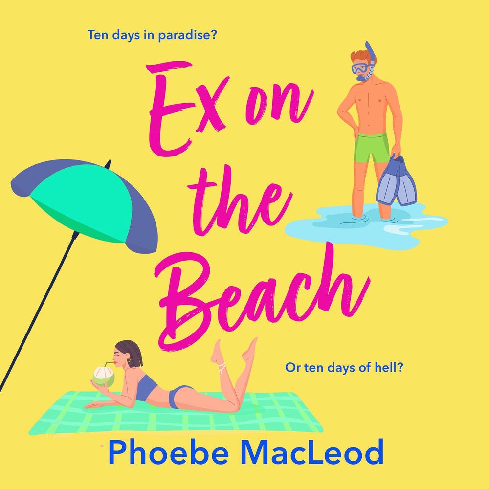 Ex on the Beach - A BRAND NEW sun-soaked forced proximity romantic comedy from Phoebe MacLeod for 2026