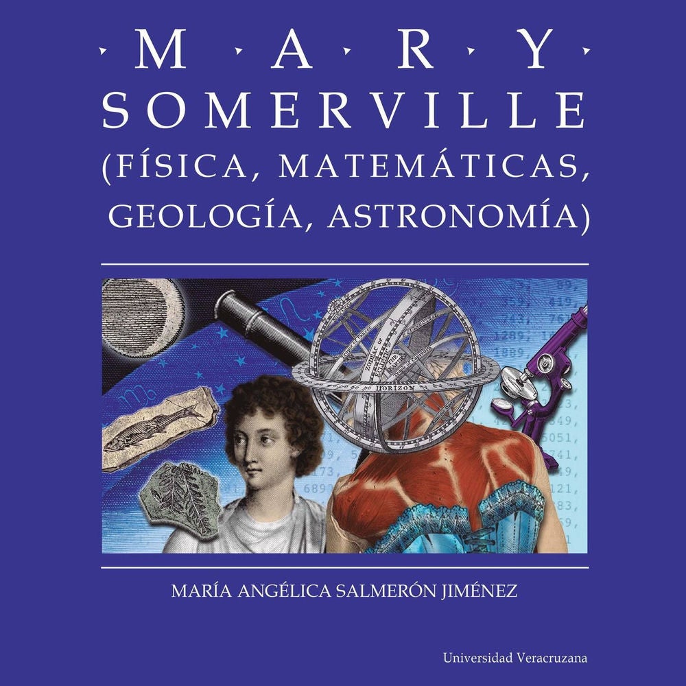 Mary Somerville - Distintas y distantes - Mujeres en la ciencia, Episodio 12