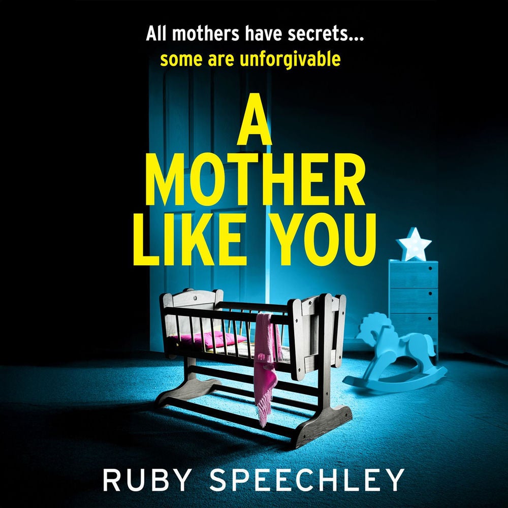 A Mother Like You - A dark, twisty psychological thriller about a mother's worst secret