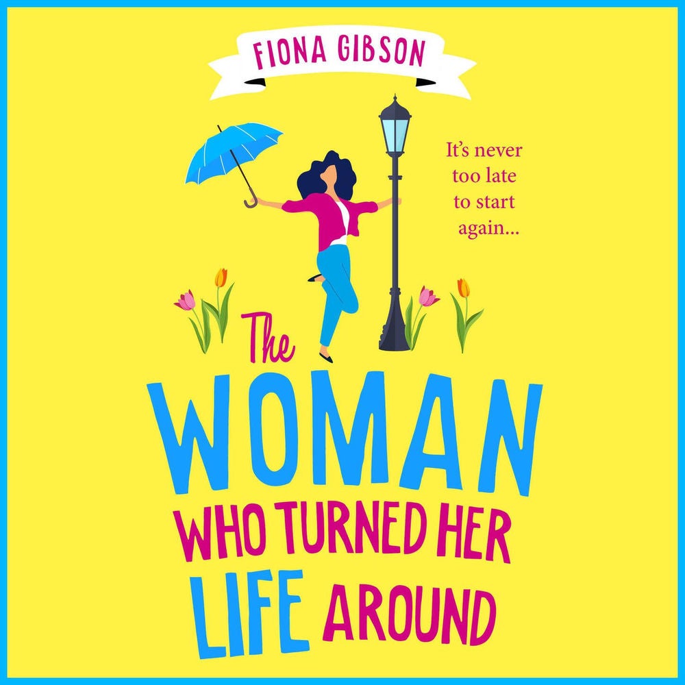 The Woman Who Turned Her Life Around - The BRAND NEW hilarious and heartwarming tale about chasing your dreams for 2026