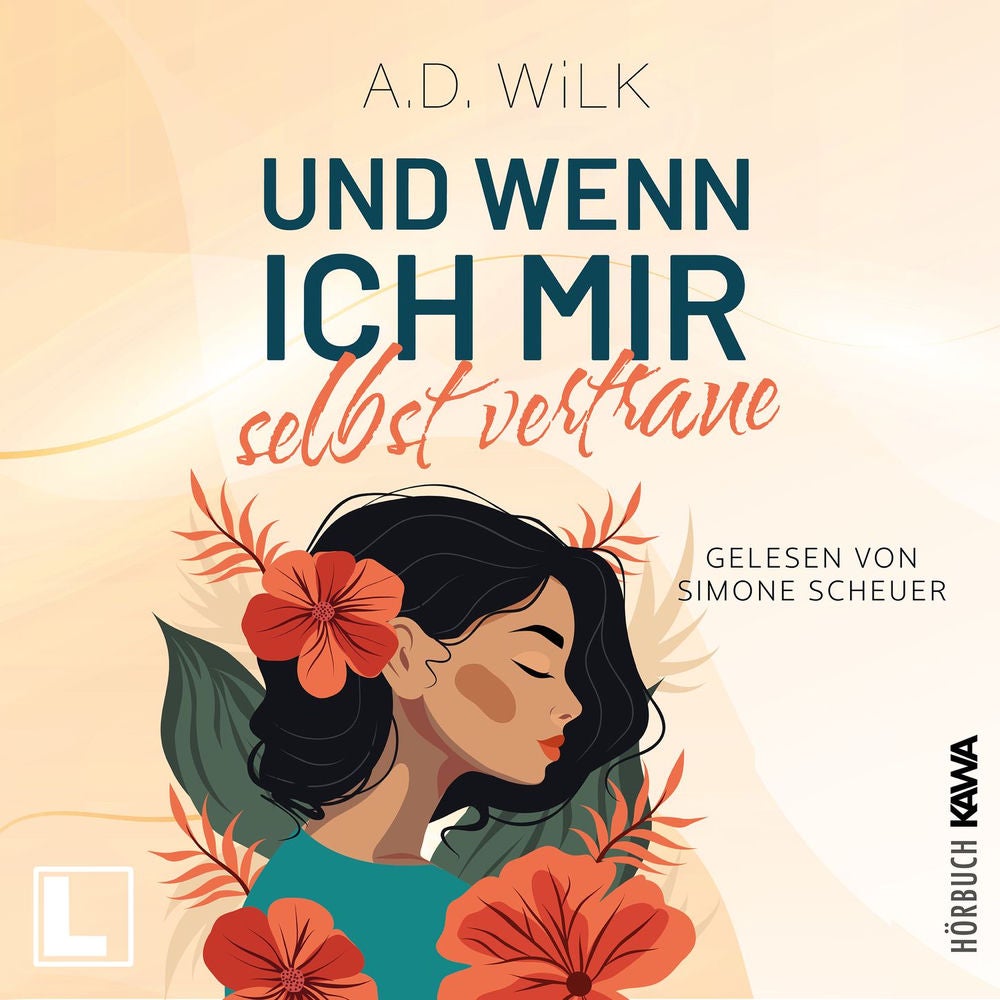 Und wenn ich mir selbst vertraue - Auf dem Weg zu mir, Band 3