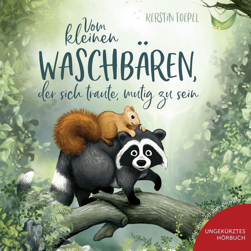 Vom kleinen Waschbären, der sich traute, mutig zu sein