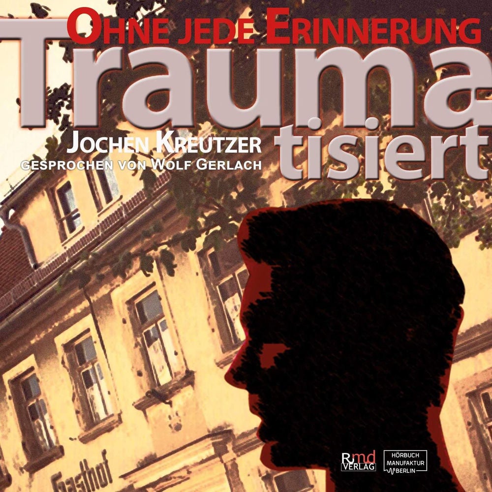 Traumatisiert - Ohne jede Erinnerung