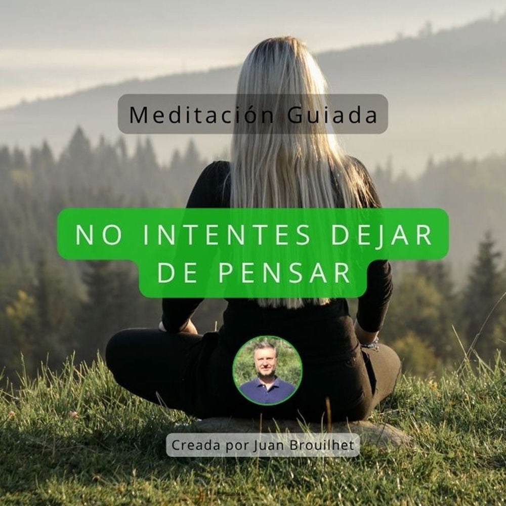 No Intentes Dejar De Pensar