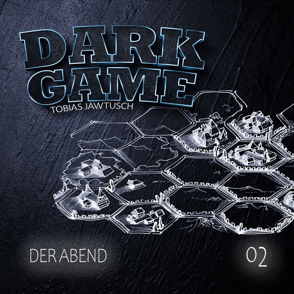 Dark Game Folge 02 - Der Abend
