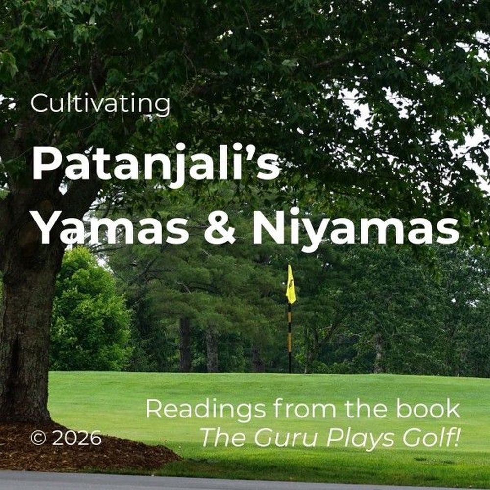 Cultivating Patanjalis Yamas & Niyamas