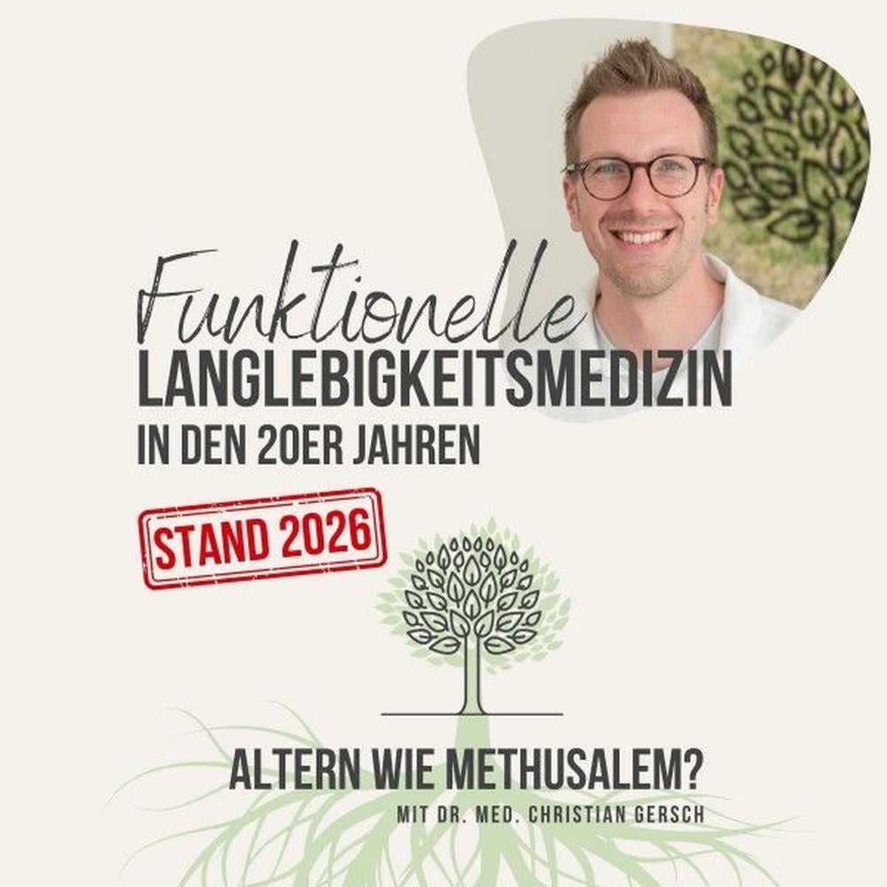 Funktionelle Langlebigkeitsmedizin in den 20er Jahren (Stand 2026)