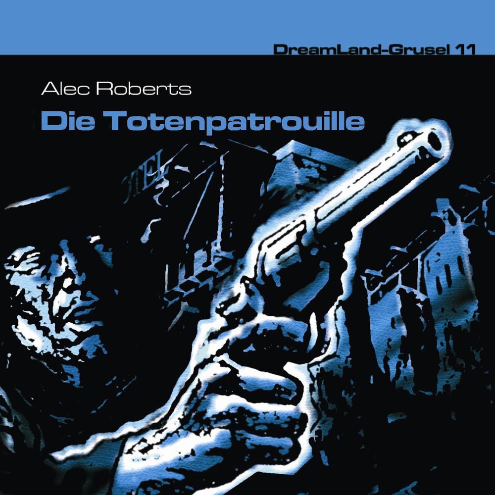 Folge 11: Die Totenpatrouille