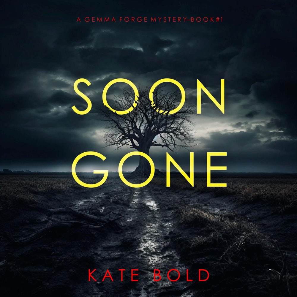 Soon Gone (A Gemma Forge FBI Suspense Thriller—Book One)