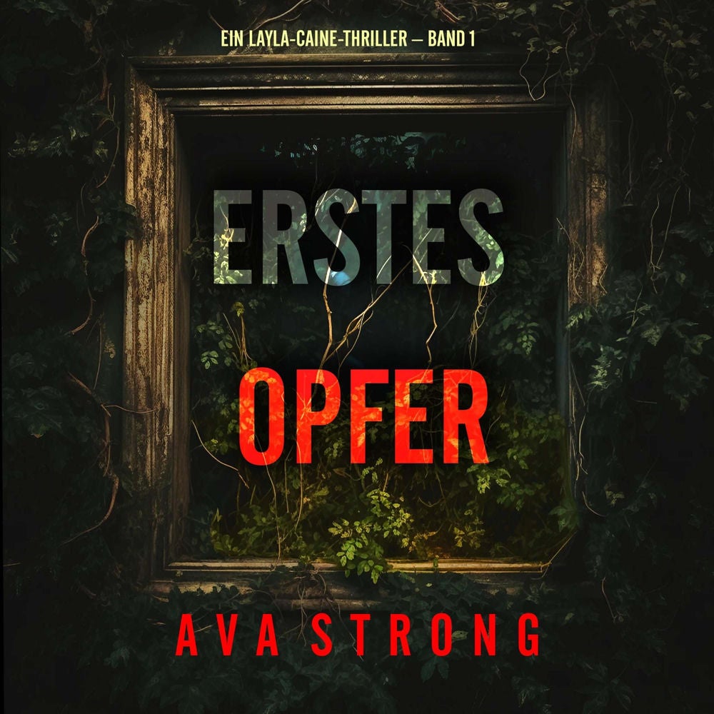 Erstes Opfer (Ein Layla-Caine-Thriller – Band 1)
