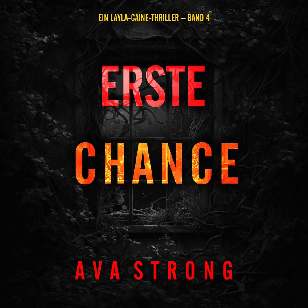 Erste Chance (Ein Layla-Caine-Thriller – Band 4)