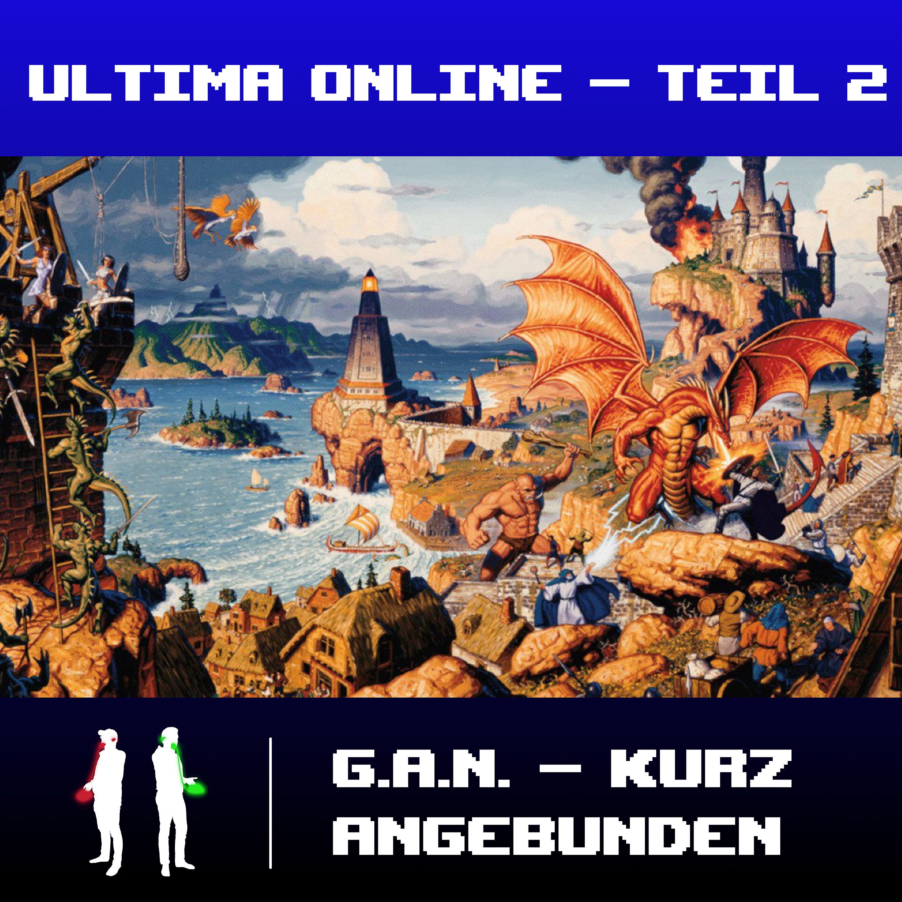 Kurz angebunden - Ultima Online 2