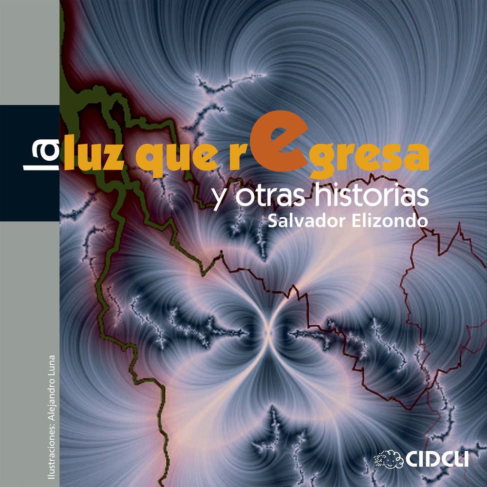 La luz que regresa y otras historias