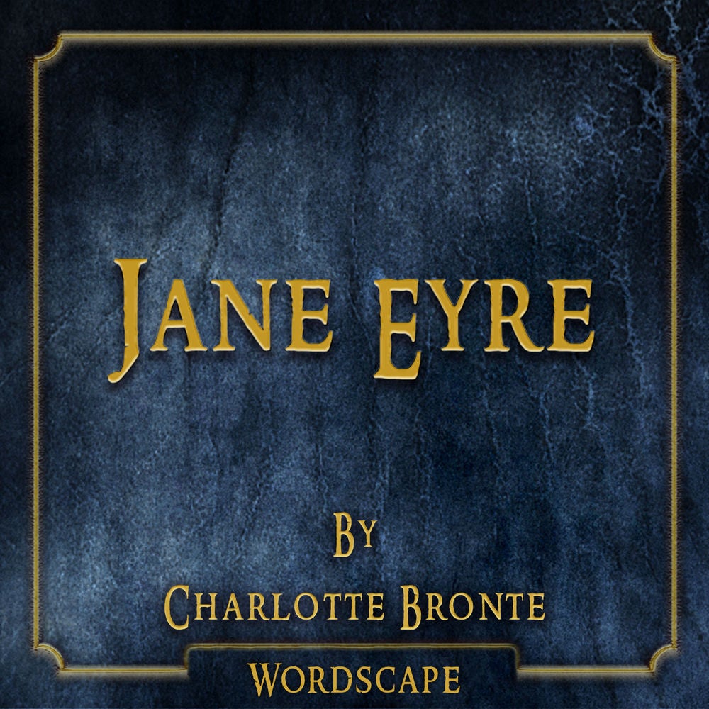 Jane Eyre (By Charlotte Bronte)