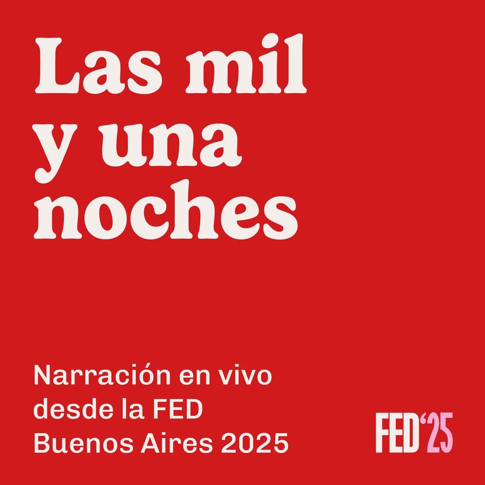 Las mil y una noches - Narración en vivo desde la FED Buenos Aires 2025