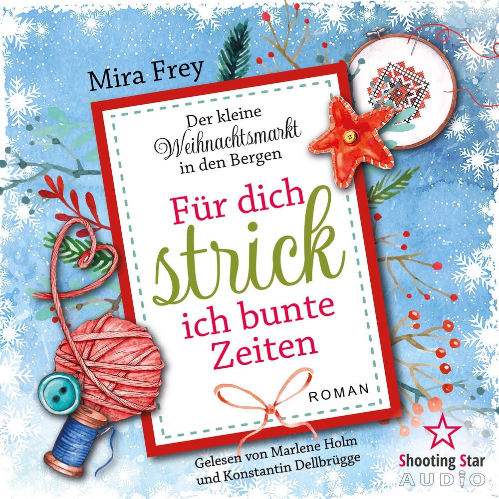Für dich strick ich bunte Zeiten - Der kleine Weihnachtsmarkt in den Bergen, Band 2