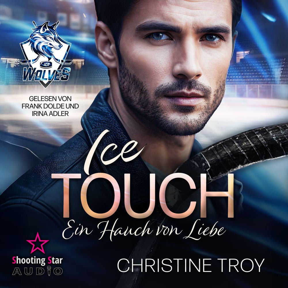Ice Touch: Ein Hauch von Liebe - Ice Wolves, Band 3