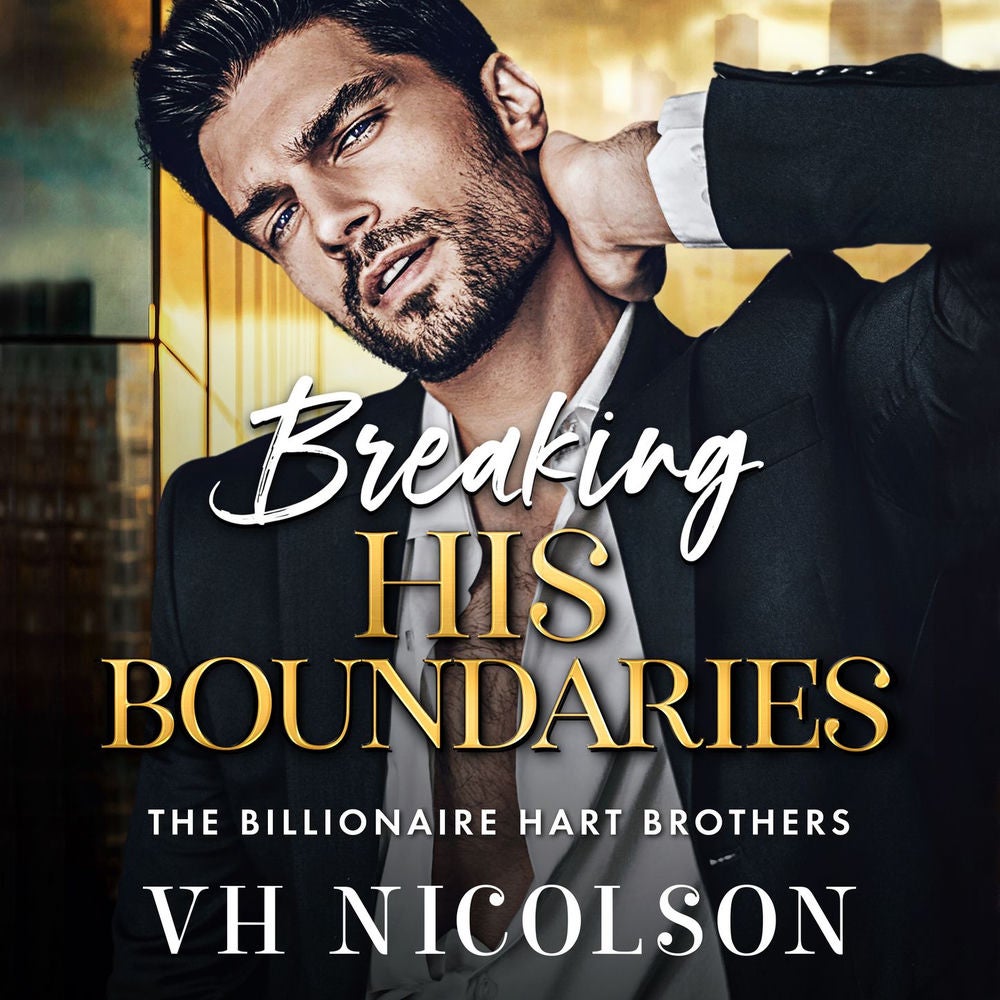 Breaking His Boundaries - The Billionaire Hart Brothers, Book 3