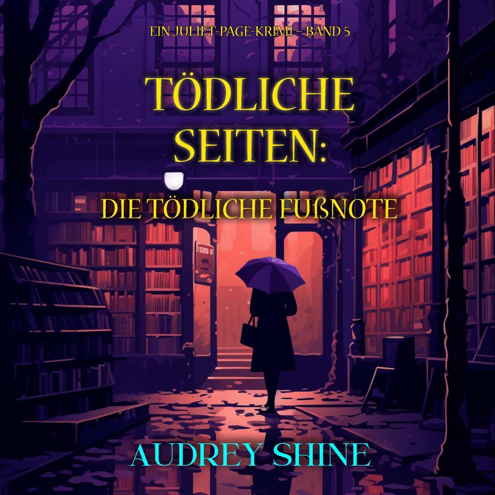 Tödliche Seiten: Die tödliche Fußnote (Ein Juliet-Page-Krimi – Band 5)