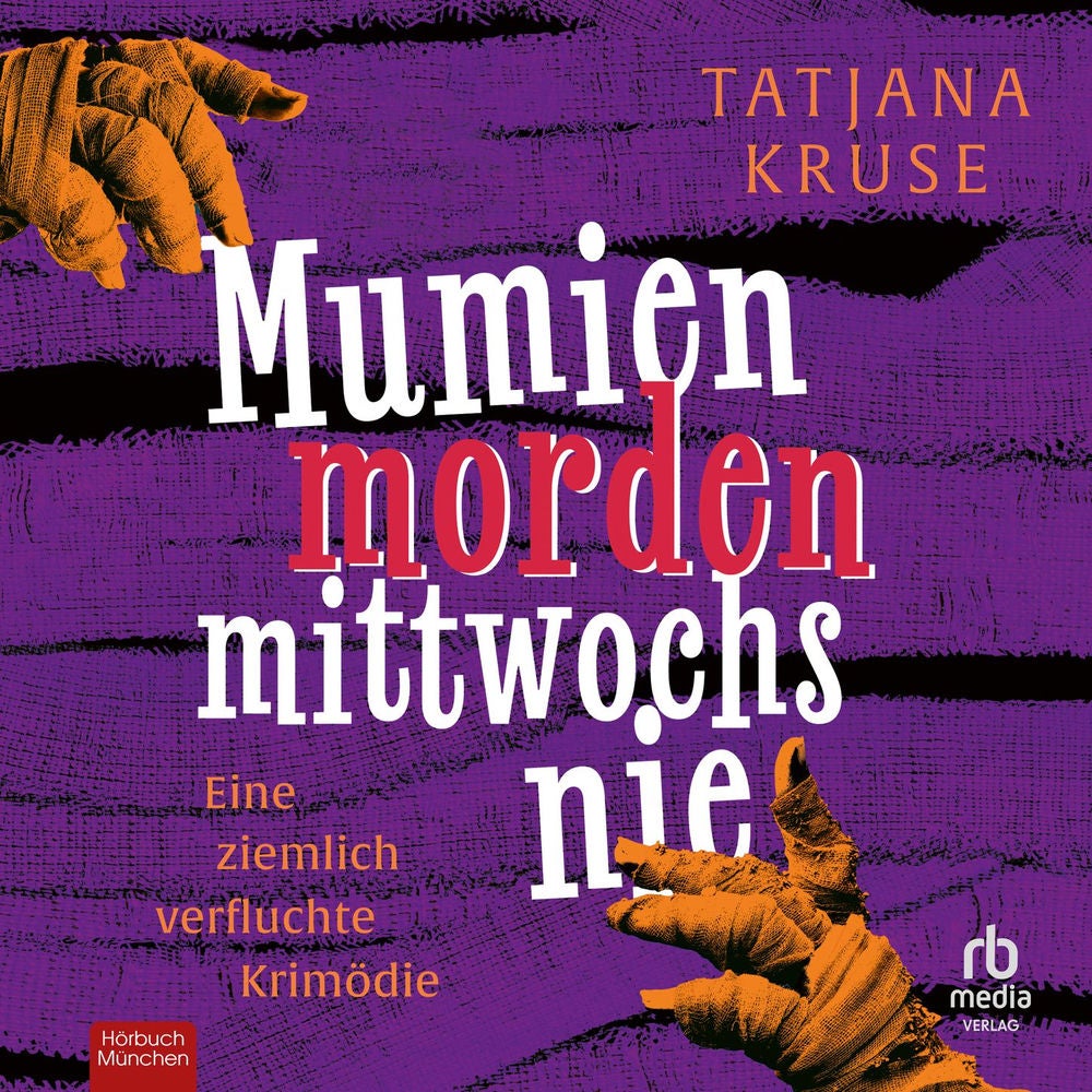 Mumien morden mittwochs nie - Eine ziemlich verfluchte Krimödie