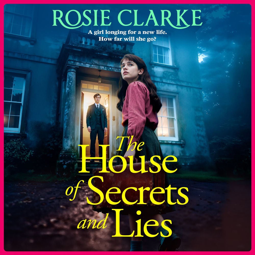 The House of Secrets and Lies - The Crawley Family Saga, Book 1