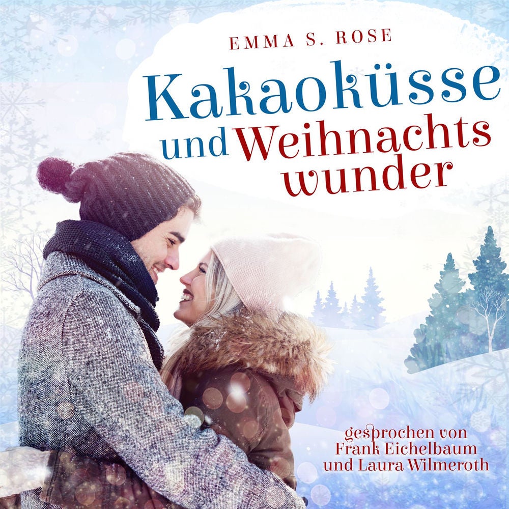 Kakaoküsse und Weihnachtswunder - Weihnachtszauber, Band 4