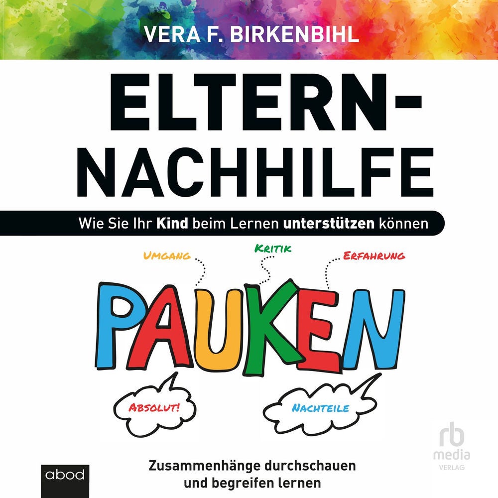 Eltern-Nachhilfe - Wie man Kinder beim Lernen unterstützen kann