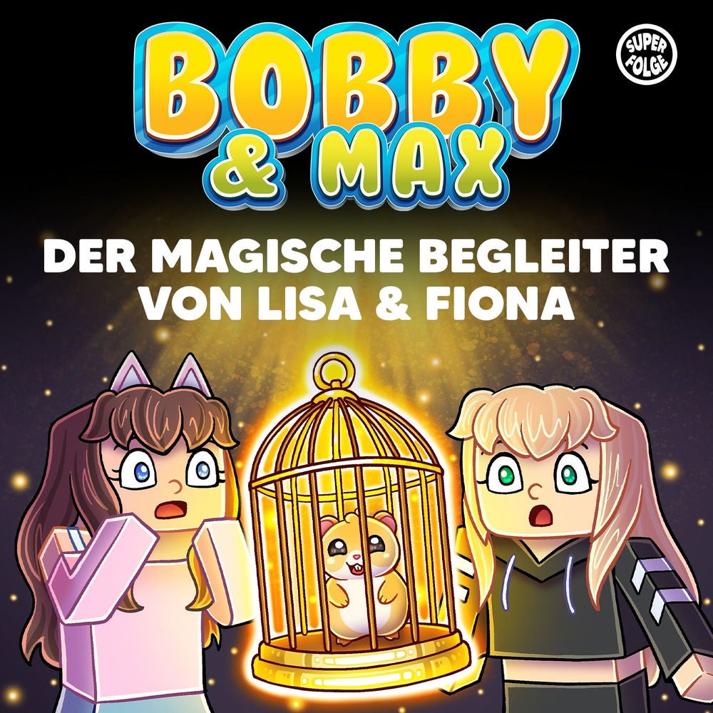 Superfolge: Der magische Begleiter von Lisa & Fiona