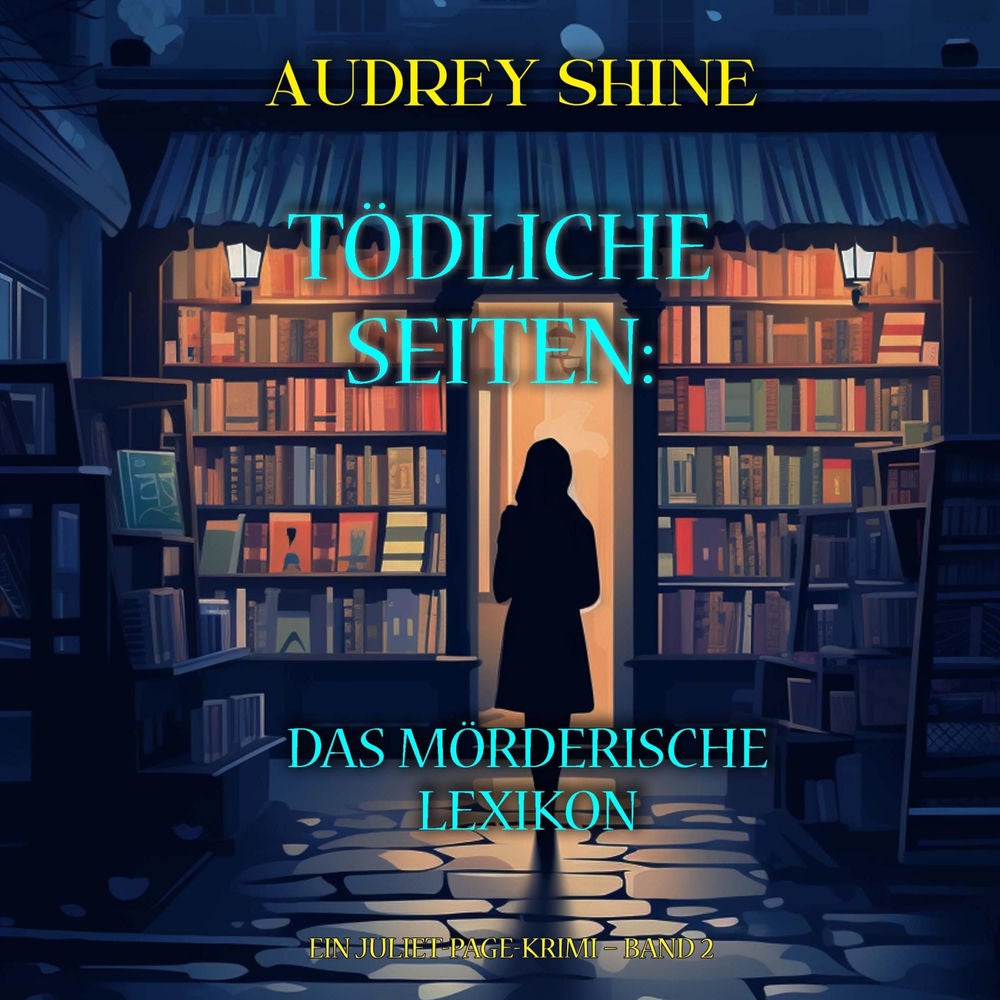 Tödliche Seiten: Das mörderische Lexikon (Ein Juliet-Page-Krimi – Band 2)