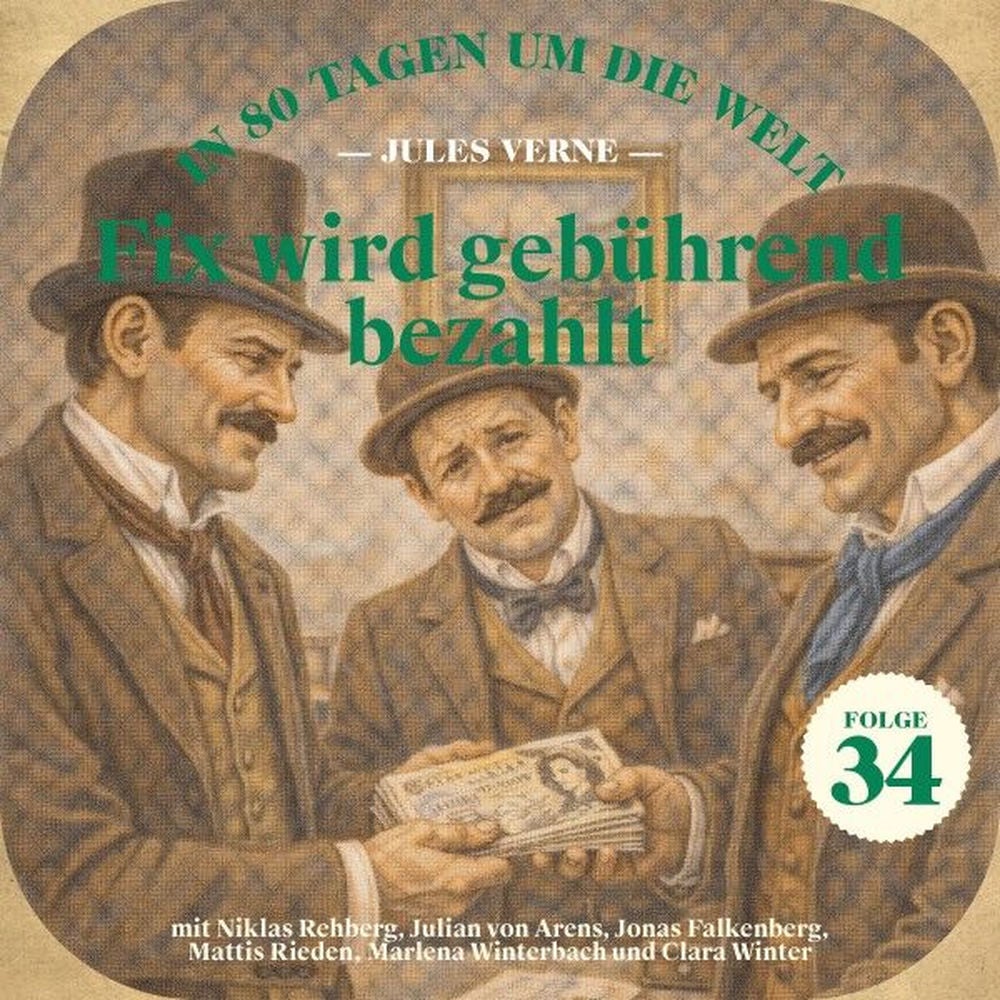 Fix wird gebührend bezahlt (In 80 Tagen um die Welt, Folge 34)