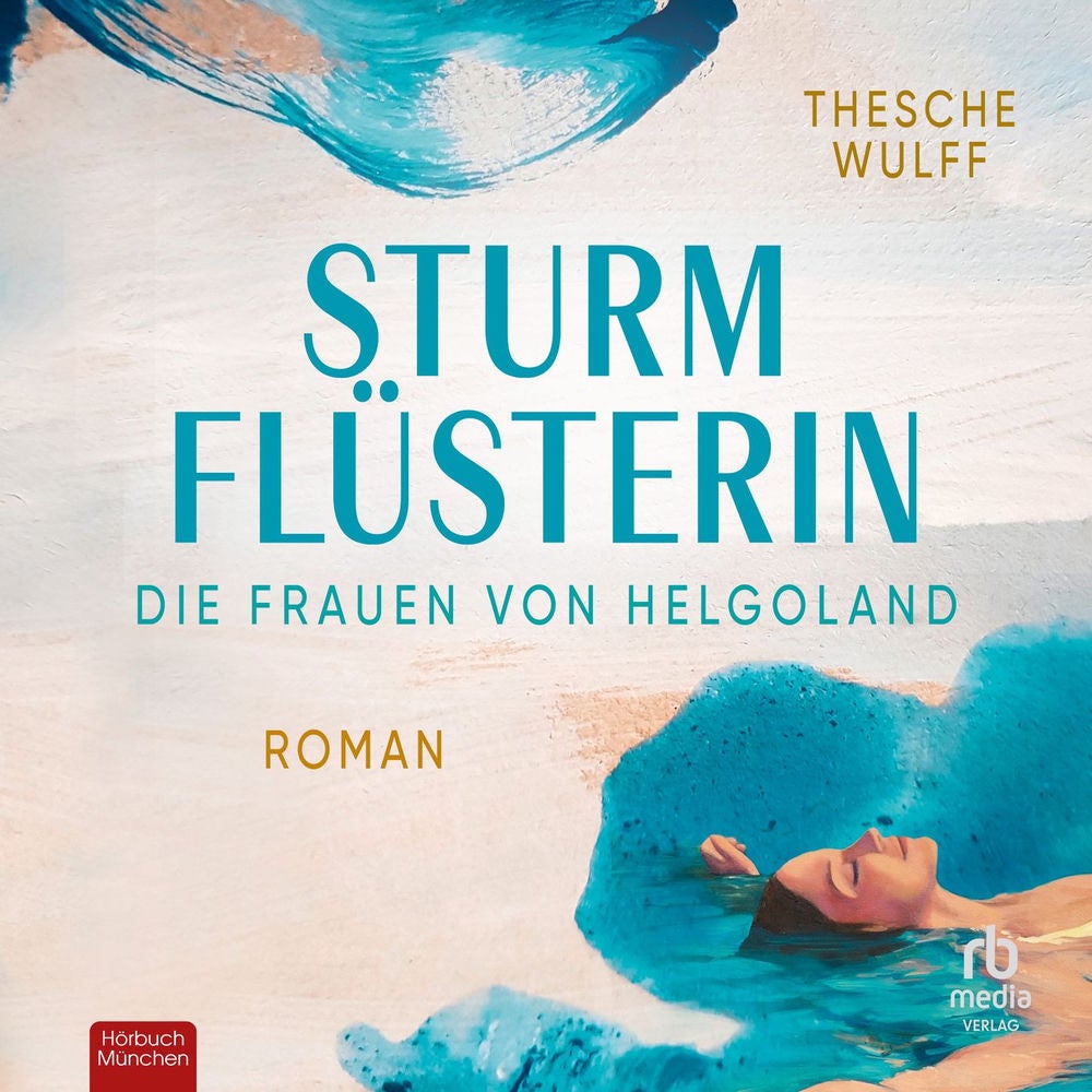 Die Frauen von Helgoland. Sturmflüsterin - Die Nordsee-Dilogie, Band 2