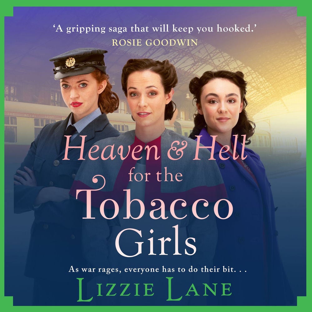 Heaven and Hell for the Tobacco Girls - The Tobacco Girls, Book 4