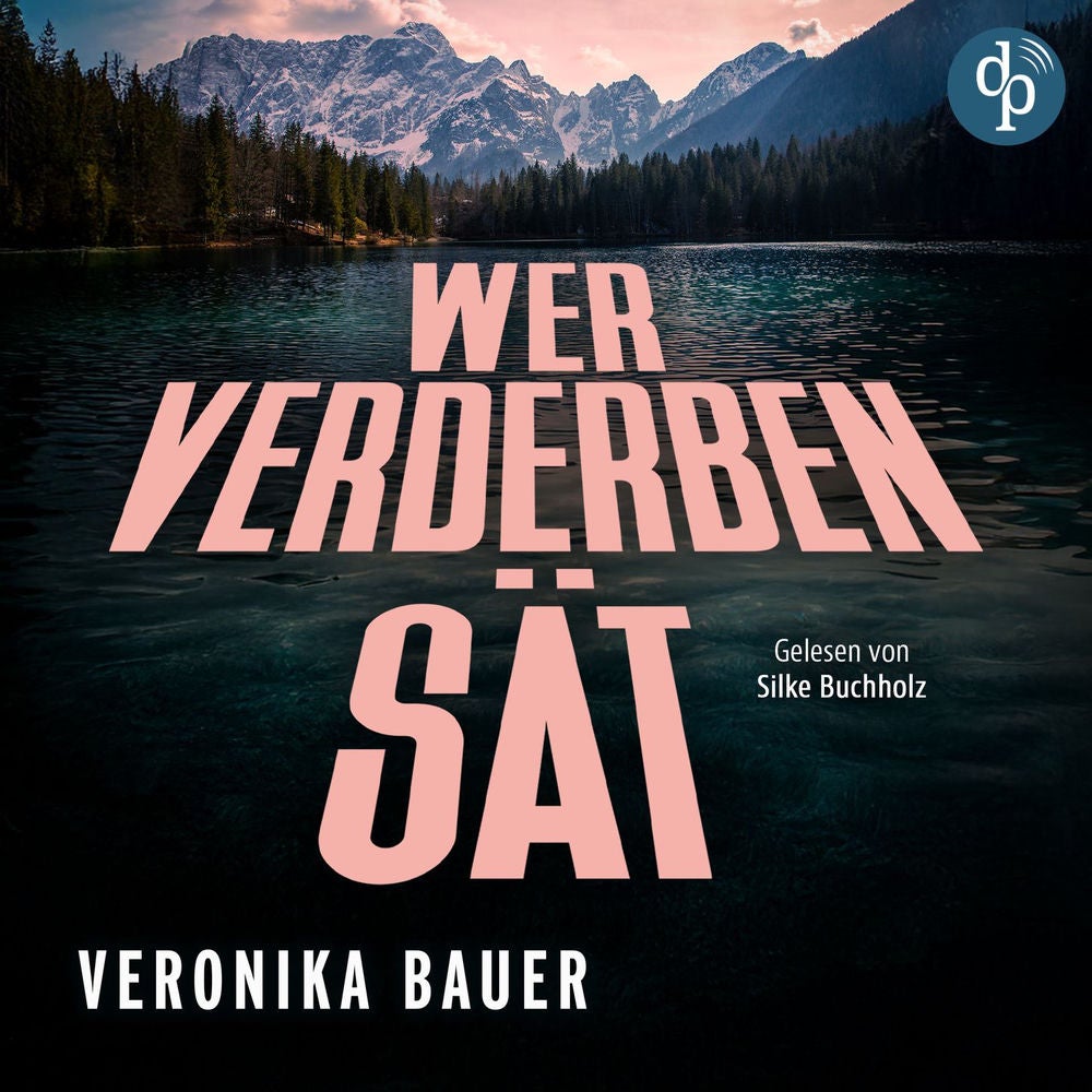 Wer Verderben sät | Ein packendes Hörbuch über den Kampf einer Frau am Rande der Gesellschaft