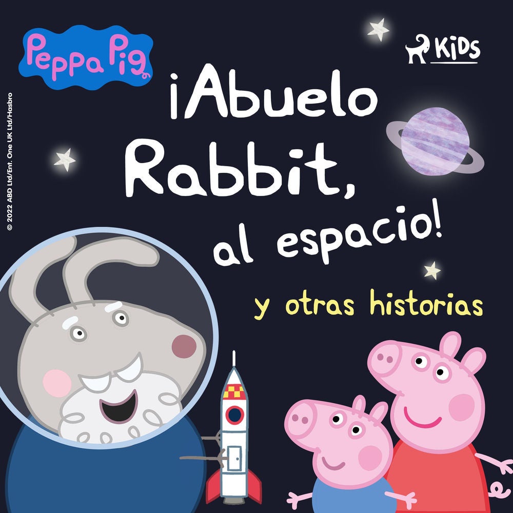 Peppa Pig – ¡Abuelo Rabbit, al espacio! y otras historias