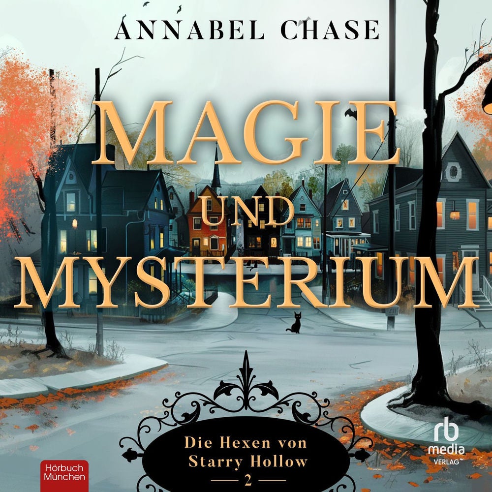 Magie und Mysterium - Die Hexen von Starry Hollow, Band 2