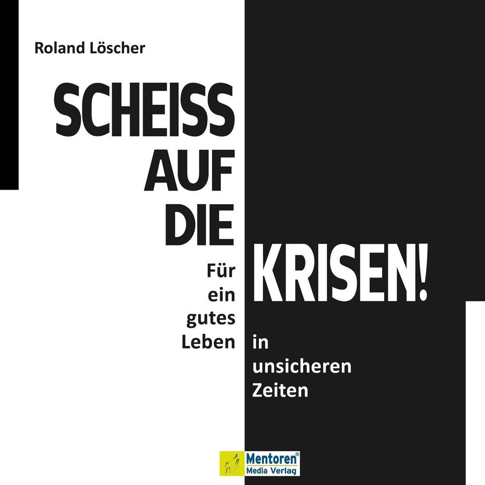 Scheiß auf die Krisen