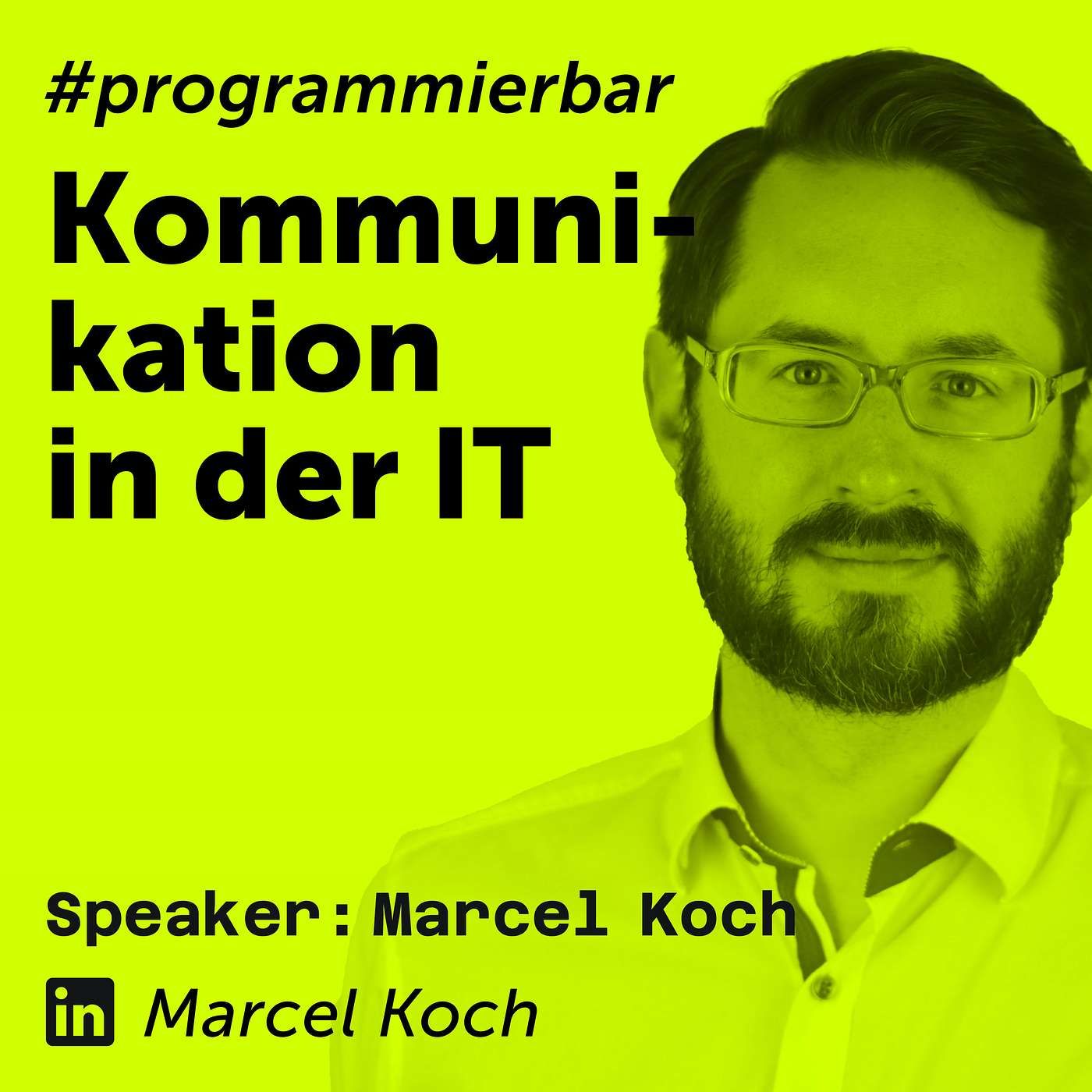 Deep Dive 132 – Kommunikation in der IT mit Marcel Koch