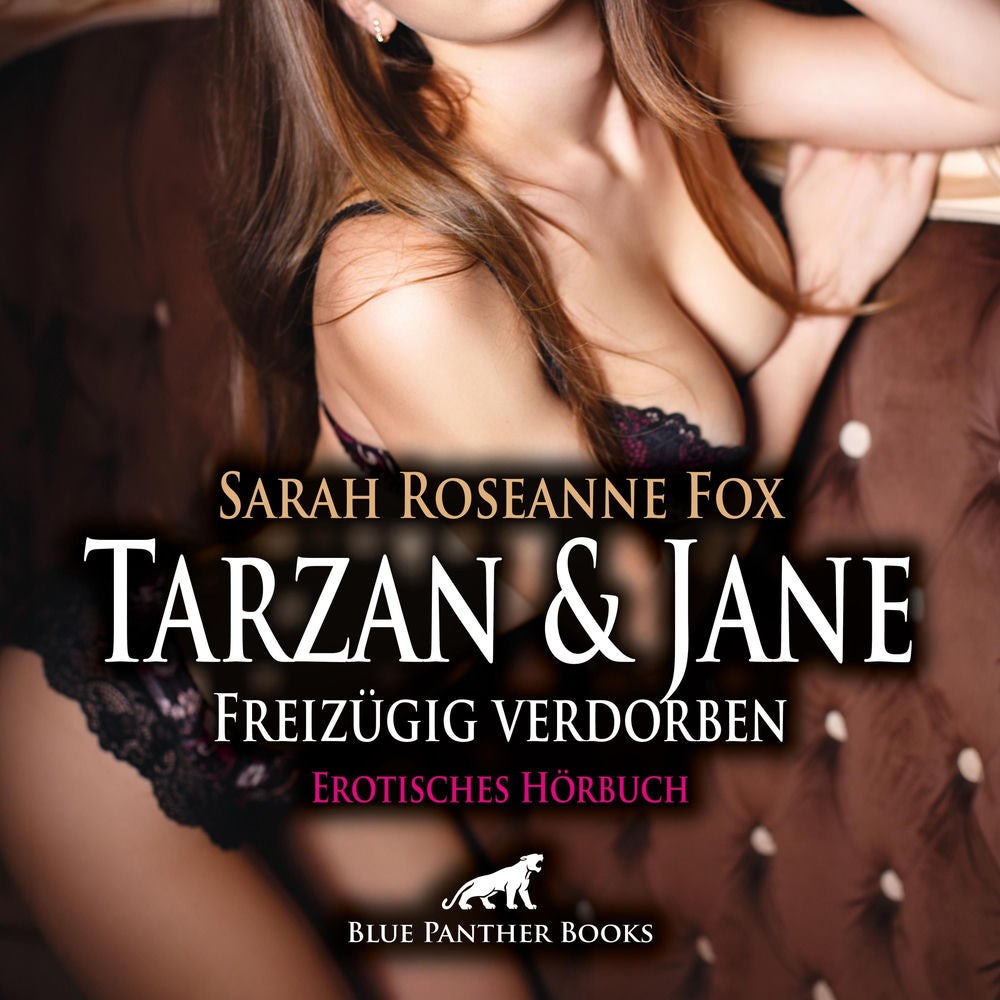 Tarzan und Jane - Freizügig verdorben / Erotik Audio Story / Erotisches Hörbuch