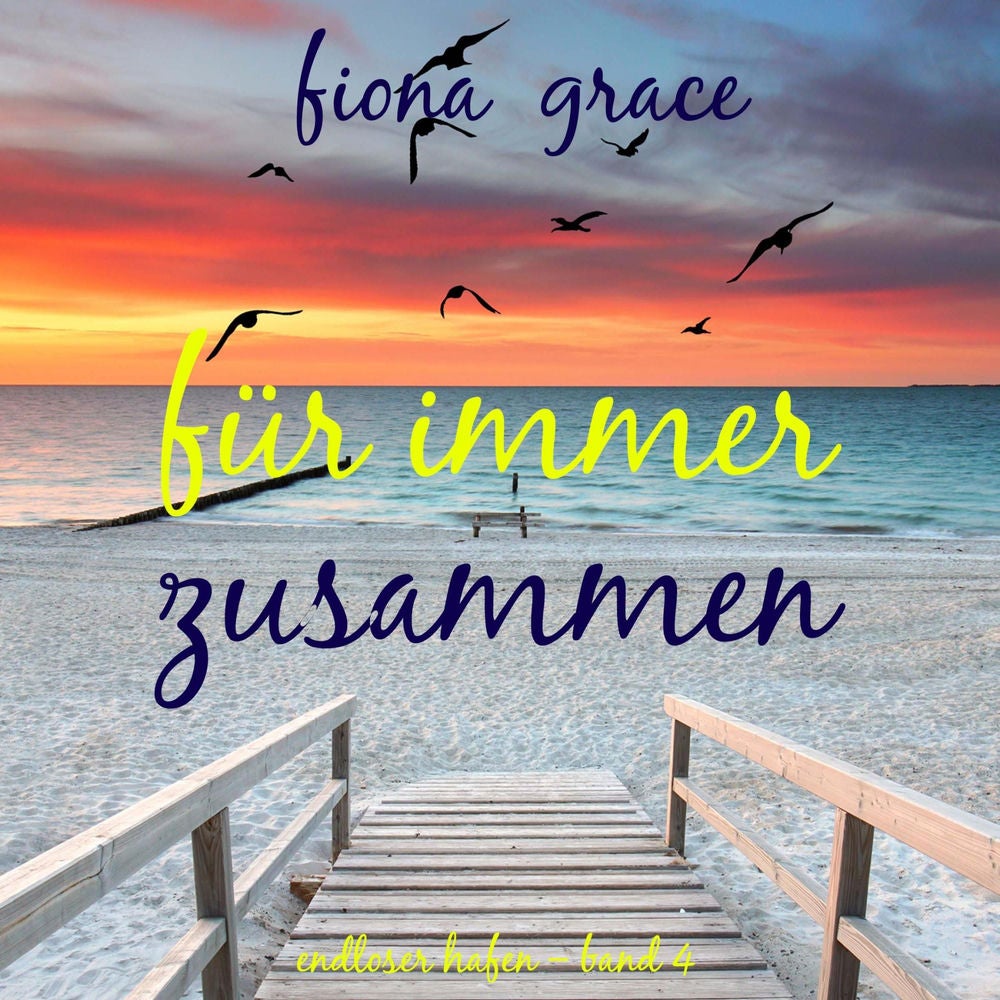 Für immer zusammen (Endloser Hafen – Band 4)