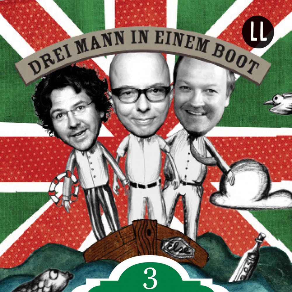 Drei Mann in einem Boot - 03 Ab ins Boot!